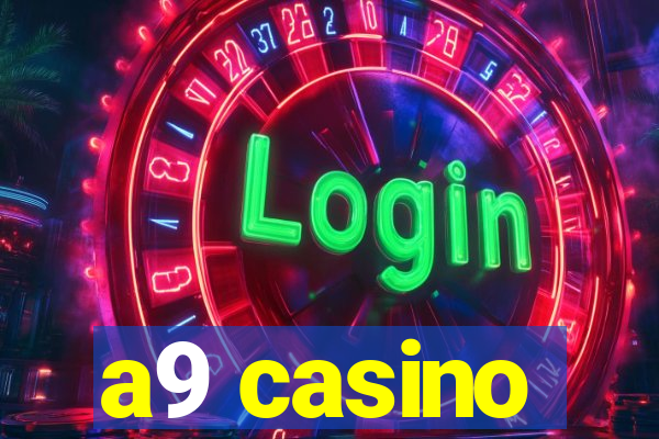 a9 casino